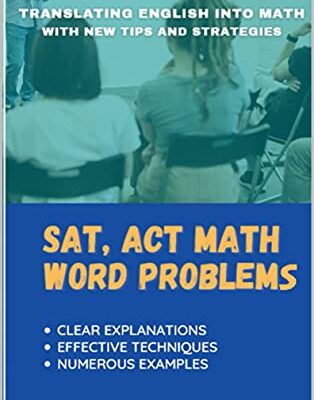 خرید و دانلود نسخه کامل کتاب SAT, ACT Math Word Problems: Translating English into Math (College Entrance Exam Prep Books) –  +  PDF