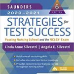 خرید و دانلود نسخه کامل کتاب Saunders 2020-2021 Strategies for Test Success – E-Book: Passing Nursing School and the NCLEX Exam (6th Edition) –  +  pdf