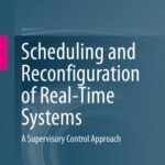 خرید و دانلود نسخه کامل کتاب Scheduling and Reconfiguration of Real-Time Systems : A Supervisory Control Approach