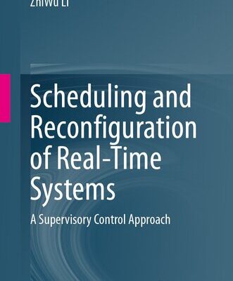 خرید و دانلود نسخه کامل کتاب Scheduling and Reconfiguration of Real-Time Systems : A Supervisory Control Approach