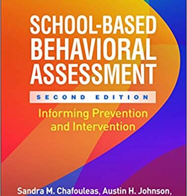 خرید و دانلود نسخه کامل کتاب School-Based Behavioral Assessment, Second Edition: Informing Prevention and Intervention (The Guilford Practical Intervention in the Schools Series) (2nd Edition) –  PDF