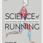 خرید و دانلود نسخه کامل کتاب Science of Running: Analyze your Technique, Prevent Injury, Revolutionize your Training –  Pdf