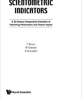 خرید و دانلود نسخه کامل کتاب Scientometric Indicators: A 32-Century Comparative Evaluation Of Publishing Perf. And Citation Impact
