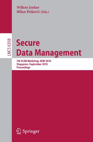خرید و دانلود نسخه کامل کتاب Secure Data Management: 7th VLDB Workshop, SDM 2010, Singapore, September 17, 2010. Proceedings_685fb190bc7d0.jpeg خرید و دانلود نسخه کامل کتاب Secure Data Management: 7th VLDB Workshop, SDM 2010, Singapore, September 17, 2010. Proceedings