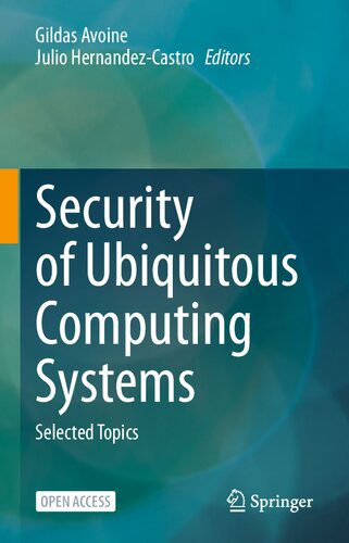 خرید و دانلود نسخه کامل کتاب Security of Ubiquitous Computing Systems: Selected Topics_684b1fd6666b4.jpeg خرید و دانلود نسخه کامل کتاب Security of Ubiquitous Computing Systems: Selected Topics