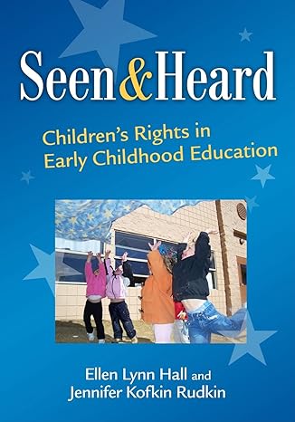 خرید و دانلود نسخه کامل کتاب Seen and Heard: Children’s Rights in Early Childhood Education – Pdf_68430df42e412.jpeg خرید و دانلود نسخه کامل کتاب Seen and Heard: Children’s Rights in Early Childhood Education – Pdf