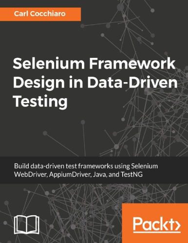خرید و دانلود نسخه کامل کتاب Selenium Framework Design in Data-Driven Testing_6860c460a49be.jpeg خرید و دانلود نسخه کامل کتاب Selenium Framework Design in Data-Driven Testing