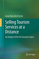 خرید و دانلود نسخه کامل کتاب Selling Tourism Services at a Distance: An Analysis of the EU Consumer Acquis –  PDF