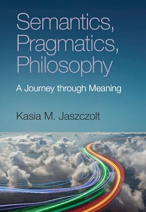 خرید و دانلود نسخه کامل کتاب Semantics, Pragmatics, Philosophy: A Journey through Meaning – Pdf_6845ebb2b9bd4.jpeg خرید و دانلود نسخه کامل کتاب Semantics, Pragmatics, Philosophy: A Journey through Meaning – Pdf