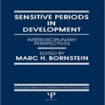 خرید و دانلود نسخه کامل کتاب Sensitive Periods in Development interdisciplinary Perspectives –  Pdf