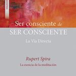 خرید و دانلود نسخه کامل کتاب Ser consciente de ser consciente (Spanish Edition) – ٍ +  PDF