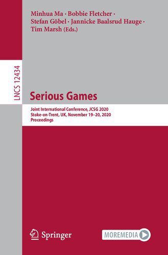 خرید و دانلود نسخه کامل کتاب Serious Games: Joint International Conference, JCSG 2020, Stoke-on-Trent, UK, November 19–20, 2020, Proceedings_685047ed9cf29.jpeg خرید و دانلود نسخه کامل کتاب Serious Games: Joint International Conference, JCSG 2020, Stoke-on-Trent, UK, November 19–20, 2020, Proceedings