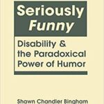 خرید و دانلود نسخه کامل کتاب Seriously Funny:  Disability and the Paradoxical Power of Humor (Disability in Society)