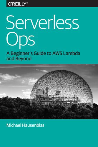 خرید و دانلود نسخه کامل کتاب Serverless Ops: A Beginner’s Guide to AWS Lambda and Beyond_684ed1e740a3d.jpeg خرید و دانلود نسخه کامل کتاب Serverless Ops: A Beginner’s Guide to AWS Lambda and Beyond