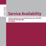 خرید و دانلود نسخه کامل کتاب Service Availability: 4th International Service Availability Symposium, ISAS 2007, Durham, NH, USA, May 21-22, 2007. Proceedings
