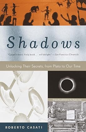 خرید و دانلود نسخه کامل کتاب Shadows: Unlocking Their Secrets, from Plato to Our Time – + Pdf_683e2be398fff.jpeg خرید و دانلود نسخه کامل کتاب Shadows: Unlocking Their Secrets, from Plato to Our Time – + Pdf