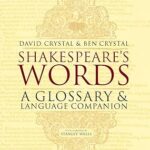 خرید و دانلود نسخه کامل کتاب Shakespeare’s Words: A Glossary and Language Companion – Pdf