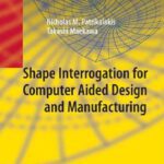 خرید و دانلود نسخه کامل کتاب Shape Interrogation for Computer Aided Design and Manufacturing