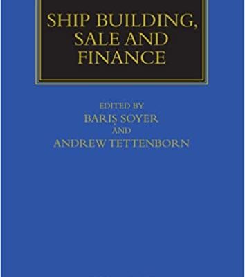 خرید و دانلود نسخه کامل کتاب Ship Building, Sale and Finance (Maritime and Transport Law Library) [2016] –  PDF