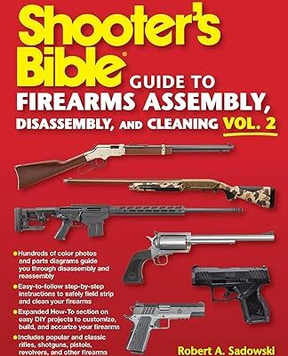 خرید و دانلود نسخه کامل کتاب Shooter’s Bible Guide to Firearms Assembly, Disassembly, and Cleaning, Vol 2  – Pdf