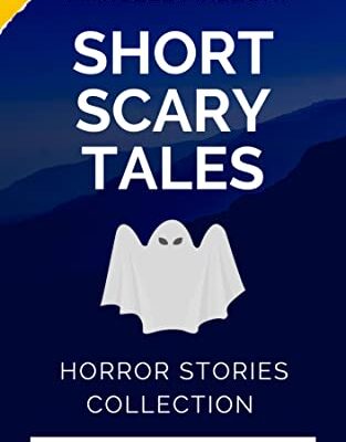 خرید و دانلود نسخه کامل کتاب Short Scary Tales 1: Horror Stories Collection (Horror Stories Collection By Magic Tales)  –  +  PDF