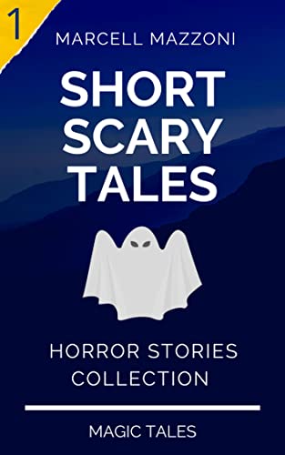 خرید و دانلود نسخه کامل کتاب Short Scary Tales 1: Horror Stories Collection (Horror Stories Collection By Magic Tales) – + PDF_684427f9b80d7.jpeg خرید و دانلود نسخه کامل کتاب Short Scary Tales 1: Horror Stories Collection (Horror Stories Collection By Magic Tales) – + PDF