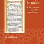 خرید و دانلود نسخه کامل کتاب Sibawayhi’s Principles: Arabic Grammar and Law in Early Islamic Thought