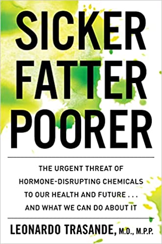 خرید و دانلود نسخه کامل کتاب Sicker, Fatter, Poorer: The Impact of Chemical Disruption on Our Bodies, Brains, Lives and the Economy – + Pdf_683b791e4a9cf.jpeg خرید و دانلود نسخه کامل کتاب Sicker, Fatter, Poorer: The Impact of Chemical Disruption on Our Bodies, Brains, Lives and the Economy – + Pdf