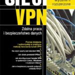 خرید و دانلود نسخه کامل کتاب Sieci VPN. Zdalna praca i bezpieczeństwo danych
