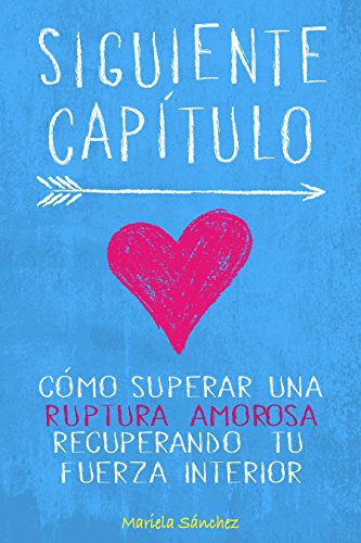 خرید و دانلود نسخه کامل کتاب Siguiente Capítulo: Cómo superar una ruptura amorosa recuperando tu fuerza interior (Spanish Edition) – + pdf_683f588b6aab1.jpeg خرید و دانلود نسخه کامل کتاب Siguiente Capítulo: Cómo superar una ruptura amorosa recuperando tu fuerza interior (Spanish Edition) – + pdf
