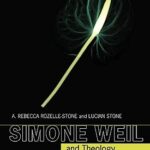 خرید و دانلود نسخه کامل کتاب Simone Weil and Theology –  Pdf