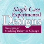 خرید و دانلود نسخه کامل کتاب Single Case Experimental Designs: Strategies for Studying Behavior Change (3rd Edition) – Pdf