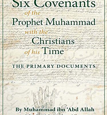 خرید و دانلود نسخه کامل کتاب Six Covenants of the Prophet Muhammad with the Christians of His Time: The Primary Documents –  +  PDF