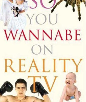 خرید و دانلود نسخه کامل کتاب So You Wannabe on Reality TV –  PDF