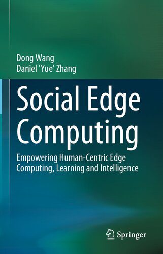 خرید و دانلود نسخه کامل کتاب Social Edge Computing: Empowering Human-Centric Edge Computing, Learning and Intelligence_684ba58bdc8a4.jpeg خرید و دانلود نسخه کامل کتاب Social Edge Computing: Empowering Human-Centric Edge Computing, Learning and Intelligence