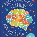 خرید و دانلود نسخه کامل کتاب Social-Emotional Learning and the Brain: Strategies to Help Your Students Thrive –  Pdf