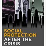 خرید و دانلود نسخه کامل کتاب Social Protection after the Crisis: Regulation without Enforcement [2016] –  PDF