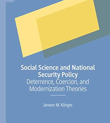 خرید و دانلود نسخه کامل کتاب Social Science and National Security Policy:  Deterrence, Coercion, and Modernization Theories