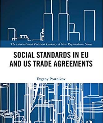 خرید و دانلود نسخه کامل کتاب Social Standards in EU and US Trade Agreements (The International Political Economy of New Regionalisms Series)[2020] –  PDF
