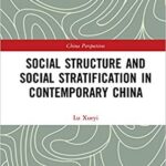 خرید و دانلود نسخه کامل کتاب Social Structure and Social Stratification in Contemporary China: Vol. 1