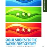 خرید و دانلود نسخه کامل کتاب Social Studies for the Twenty-First Century: Methods and Materials for Teaching in Middle and Secondary Schools (4th Edition) –  PDF