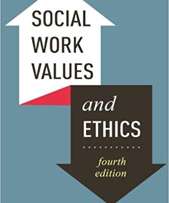 خرید و دانلود نسخه کامل کتاب Social Work Values and Ethics (Foundations of Social Work Knowledge Series) (4th Edition)