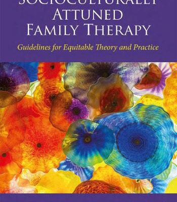خرید و دانلود نسخه کامل کتاب Socioculturally Attuned Family Therapy: Guidelines for Equitable Theory and Practice –  PDF