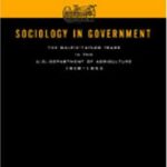 خرید و دانلود نسخه کامل کتاب Sociology in Government: The Galpin-Taylor Years in the U.S. Department of Agriculture, 1919-1953 –  PDF
