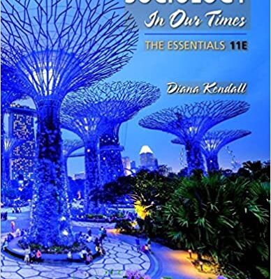 خرید و دانلود نسخه کامل کتاب Sociology in Our Times: The Essentials (11 Edition) –  PDF