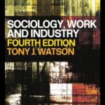 خرید و دانلود نسخه کامل کتاب (Sociology, Work and Industry (4th Edition –  PDF