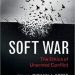 خرید و دانلود نسخه کامل کتاب Soft War:  The Ethics of Unarmed Conflict –  PDF +