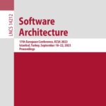 خرید و دانلود نسخه کامل کتاب Software Architecture: 17th European Conference, ECSA 2023, Istanbul, Turkey, September 18–22, 2023, Proceedings