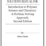 خرید و دانلود نسخه کامل کتاب Solution Manual Introduction to Polymer Science and Chemistry: A Problem-Solving Approach 2nd Edition