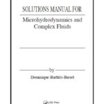 خرید و دانلود نسخه کامل کتاب Solution Manual Microhydrodynamics and Complex Fluids